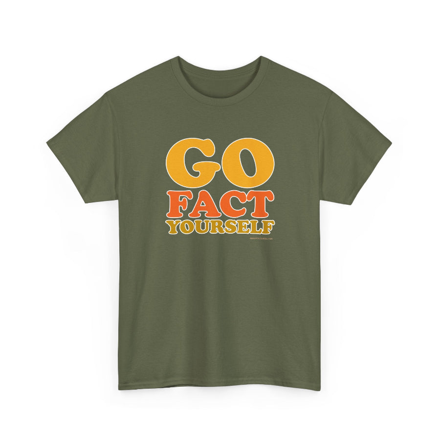 Go Fact Yourself classic cotton t shirt