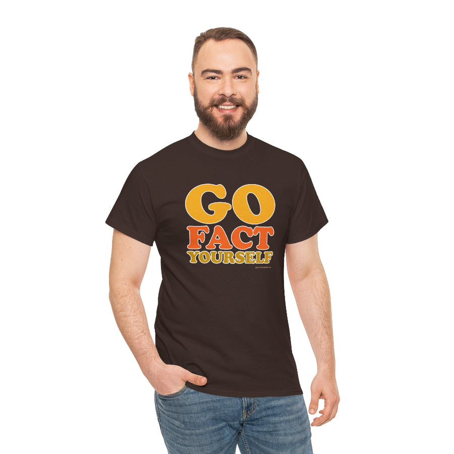 Go Fact Yourself classic cotton t shirt