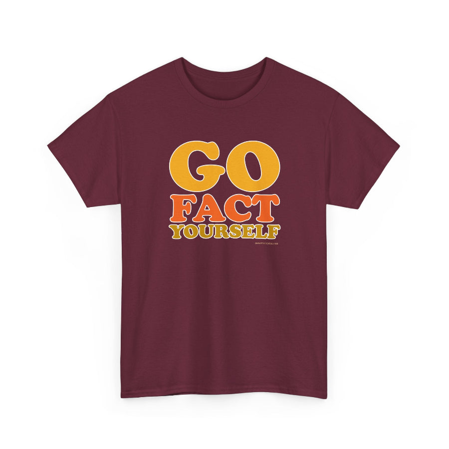 Go Fact Yourself classic cotton t shirt