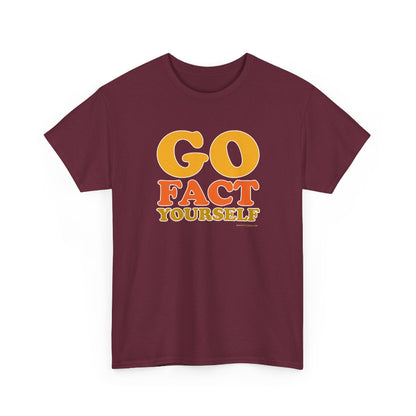Go Fact Yourself classic cotton t shirt