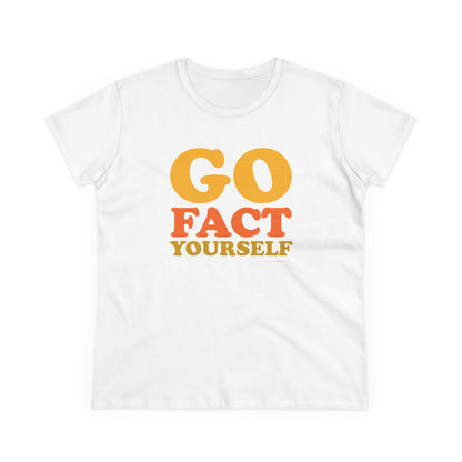 Go Fact Yourself semi-fit t shirt