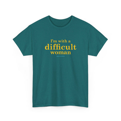 I'm with a difficult woman classic cotton t shirt