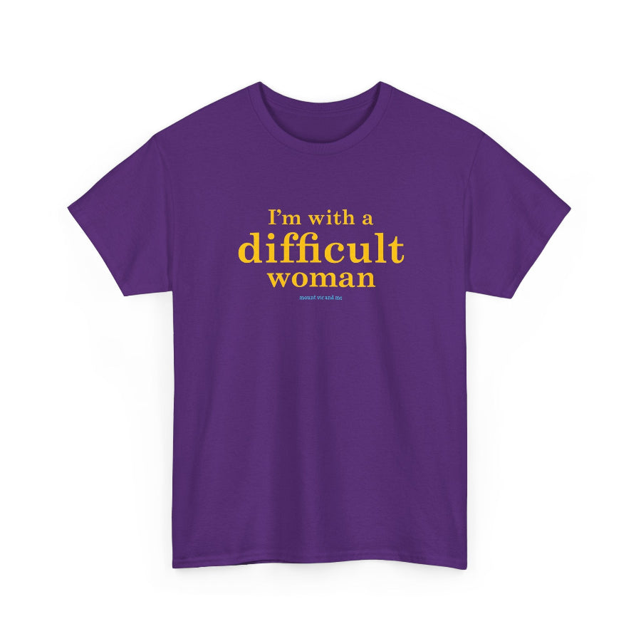 I'm with a difficult woman classic cotton t shirt