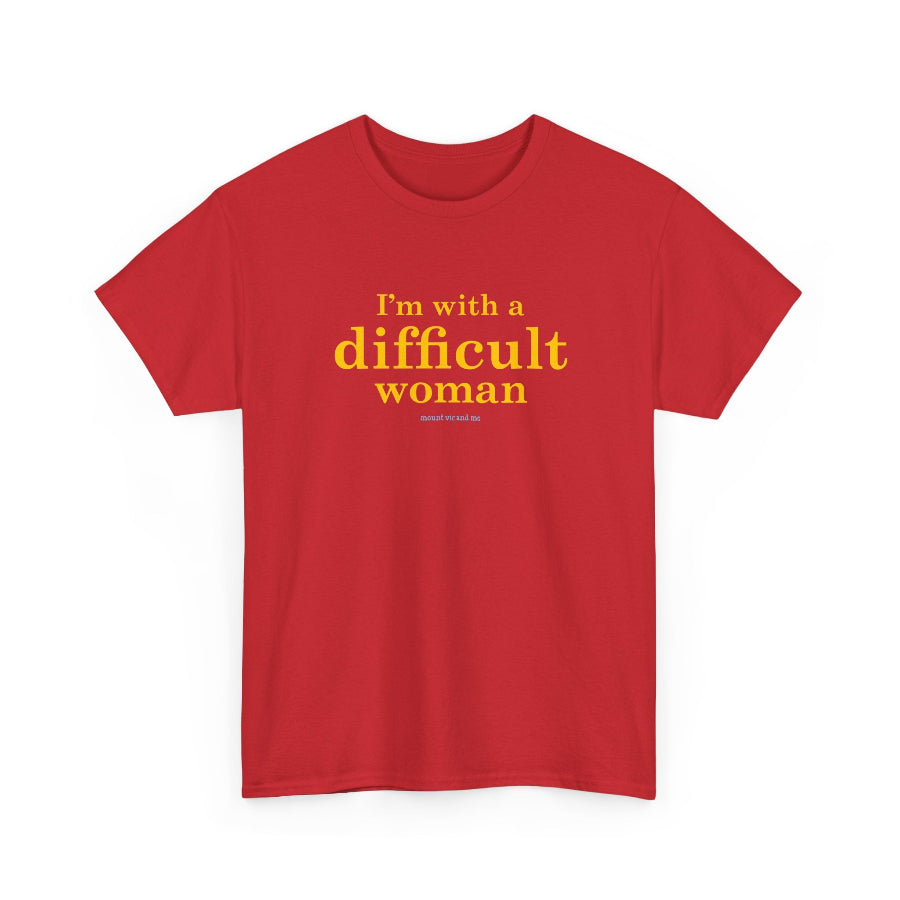 I'm with a difficult woman classic cotton t shirt