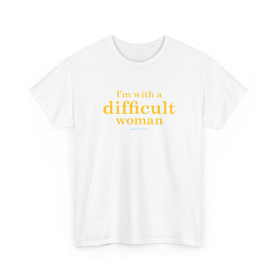 I'm with a difficult woman classic cotton t shirt