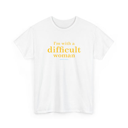 I'm with a difficult woman classic cotton t shirt