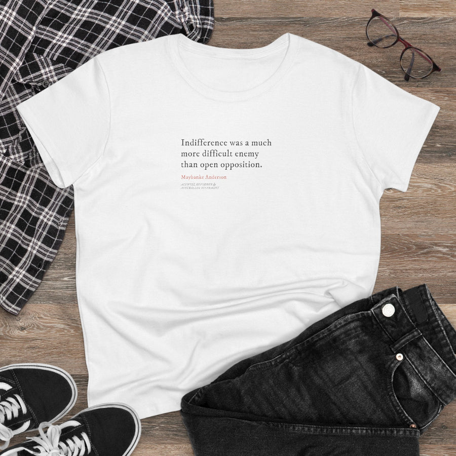 Indifference was a difficult enemy semi-fit t shirt