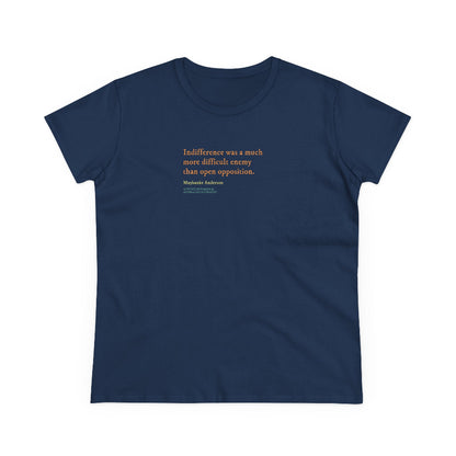 Indifference was a difficult enemy semi-fit t shirt