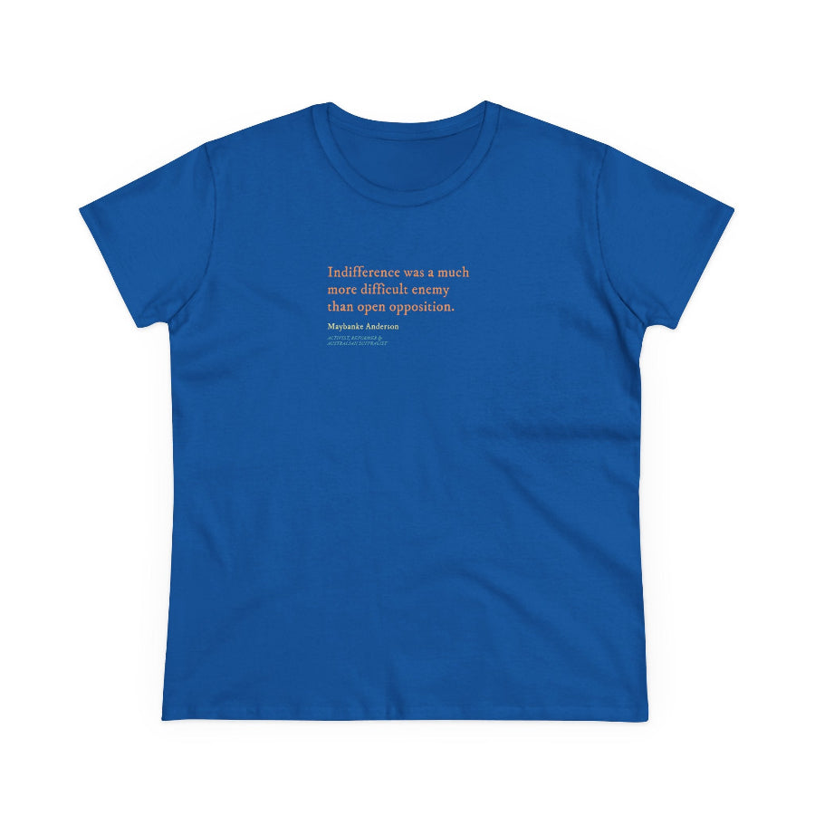 Indifference was a difficult enemy semi-fit t shirt