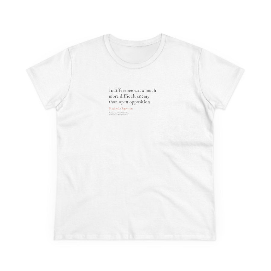 Indifference was a difficult enemy semi-fit t shirt