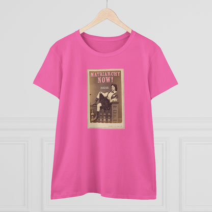 Matriarchy Now semi-fit t shirt