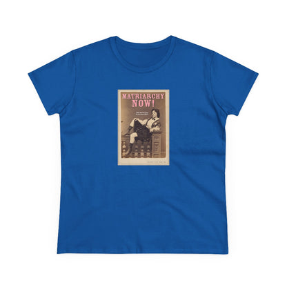 Matriarchy Now semi-fit t shirt