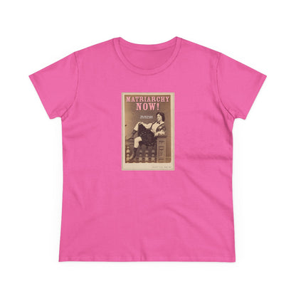 Matriarchy Now semi-fit t shirt