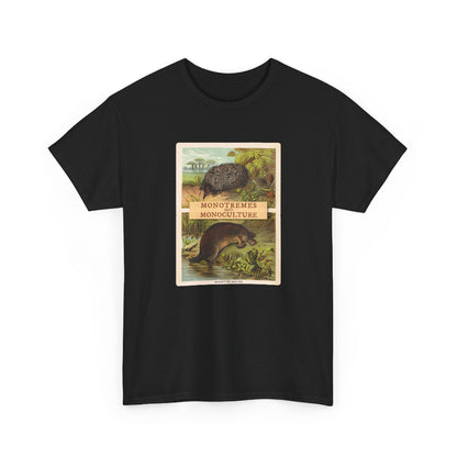 Monotremes not Monoculture cotton t shirt