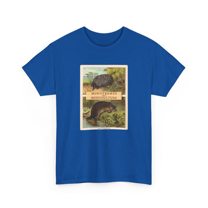 Monotremes not Monoculture cotton t shirt