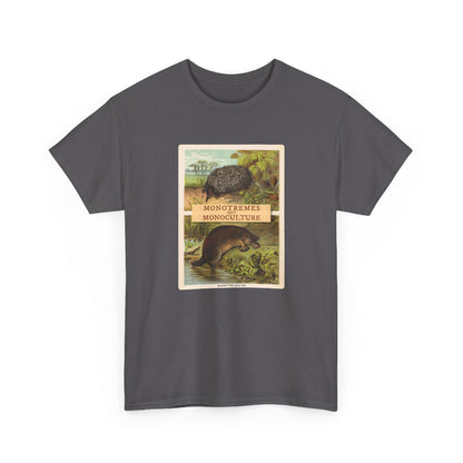 Monotremes not Monoculture cotton t shirt
