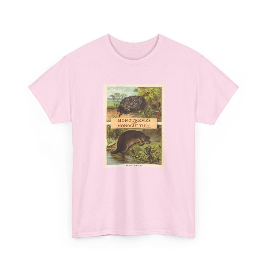 Monotremes not Monoculture cotton t shirt