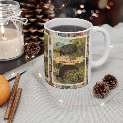 Monotremes not Monoculture mug