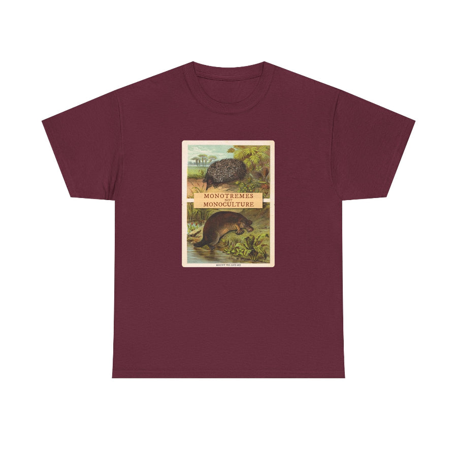 RTS Monotoremes not monoculture maroon t shirt