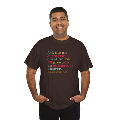 Outrageous Margaret Whitlam classic cotton t shirt