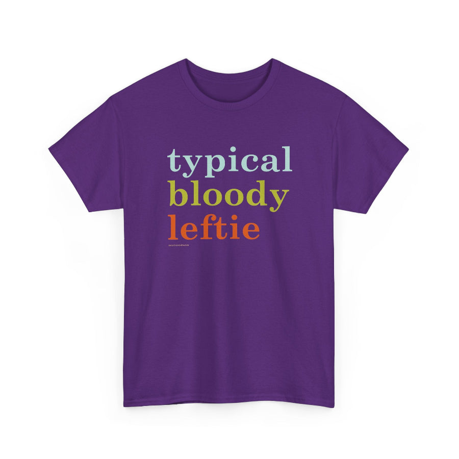 Typical Bloody Leftie classic cotton t shirt