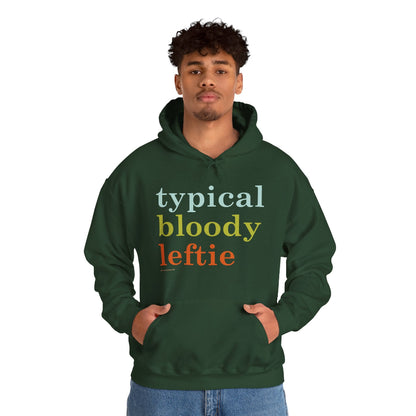 Typical Bloody Leftie hoodie
