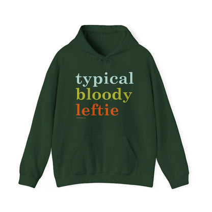 Typical Bloody Leftie hoodie