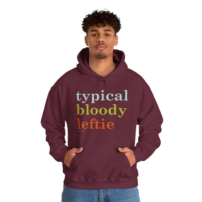 Typical Bloody Leftie hoodie
