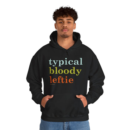 Typical Bloody Leftie hoodie