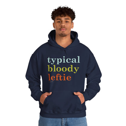 Typical Bloody Leftie hoodie