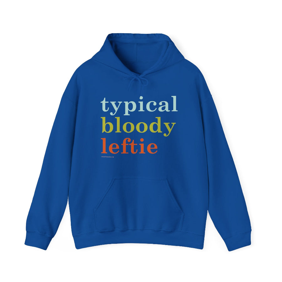 Typical Bloody Leftie hoodie