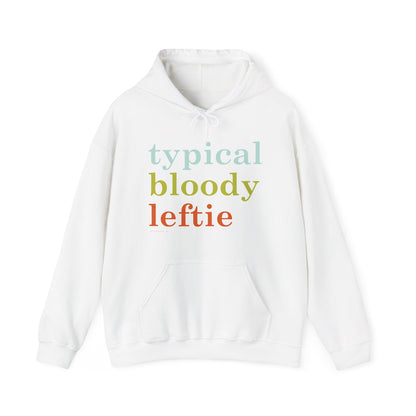 Typical Bloody Leftie hoodie