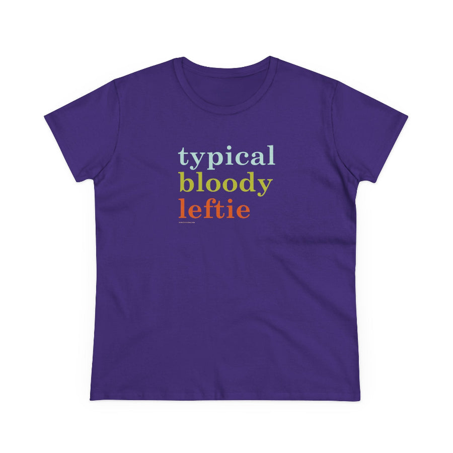 Typical Bloody Leftie semi-fit t shirt