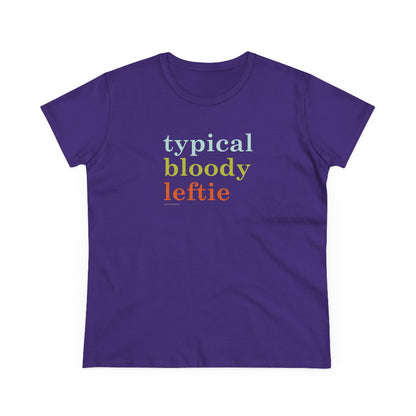 Typical Bloody Leftie semi-fit t shirt