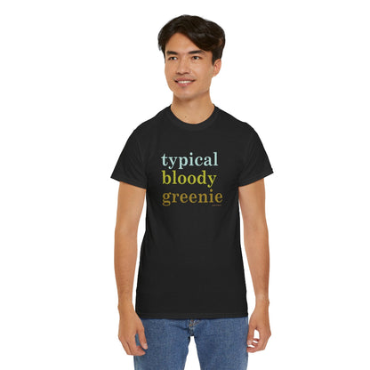 Typical bloody greenie classic cotton t shirt