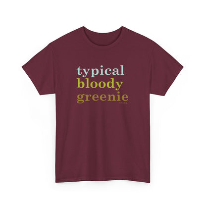 Typical bloody greenie classic cotton t shirt