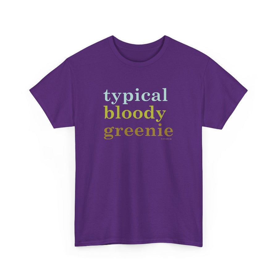 Typical bloody greenie classic cotton t shirt