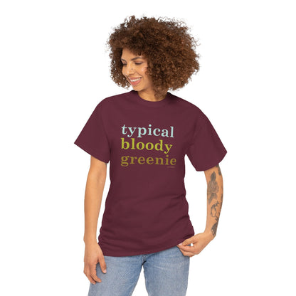 Typical bloody greenie classic cotton t shirt