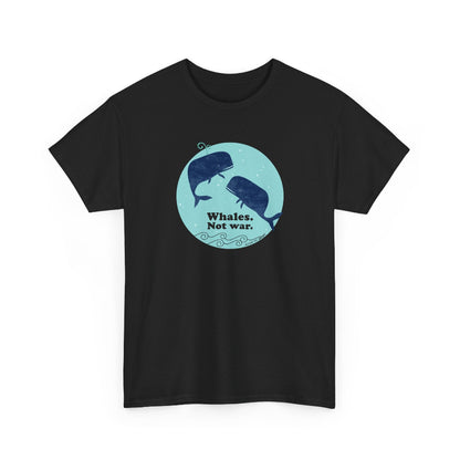 Whales. Not war. Classic t shirt