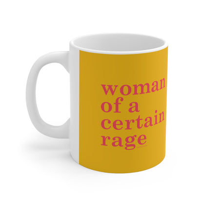 Woman of a certain rage ceramic mug