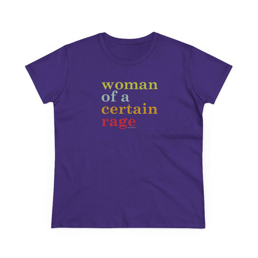 Woman of a certain rage semi-fit t shirt