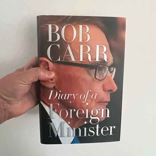 Bob Carr Diary of a Foreign Minister 9872