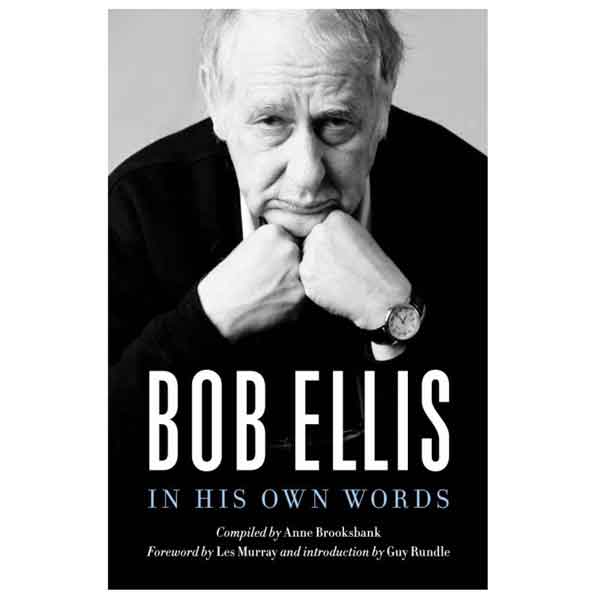 Bob Ellis in his own words 8219