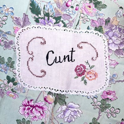Dirty Doilie: Cunt