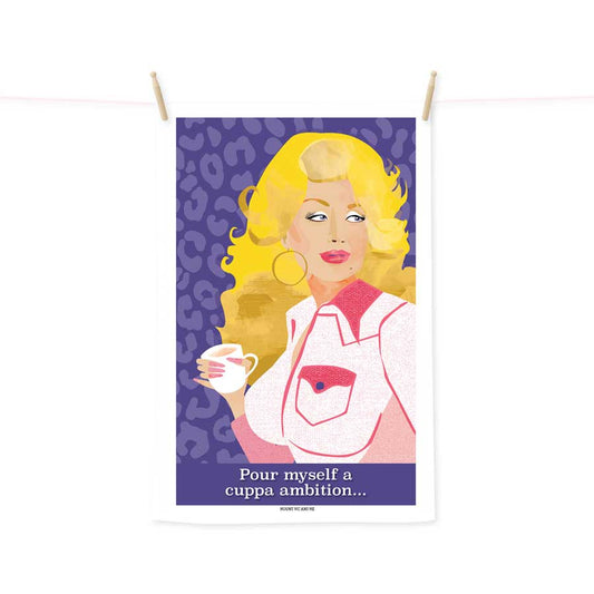 Pour Myself A Cuppa Ambition tea towel