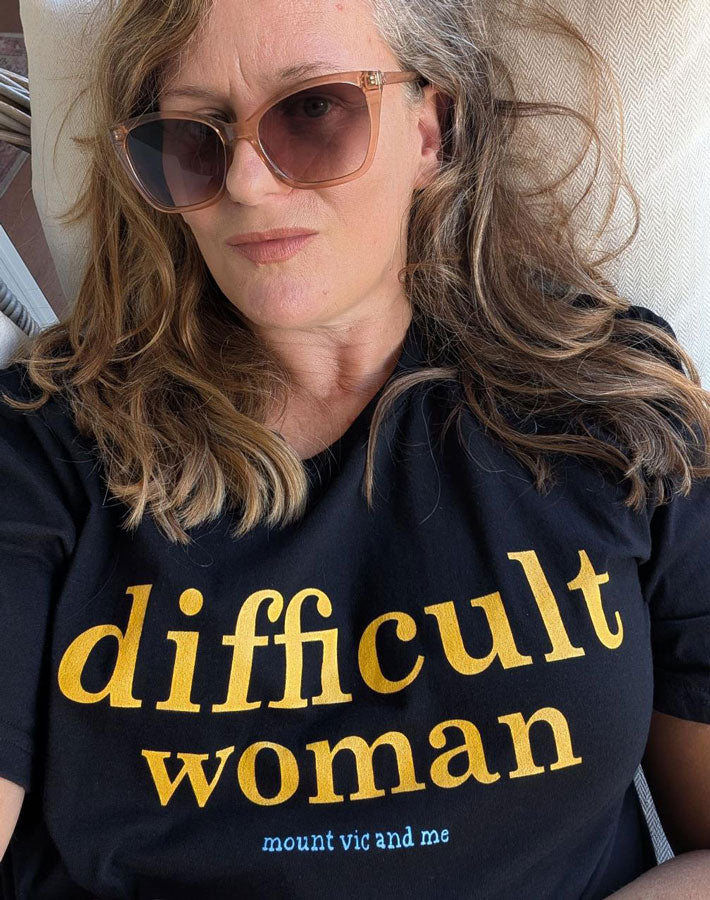 BESTSELLER Difficult woman classic t shirt
