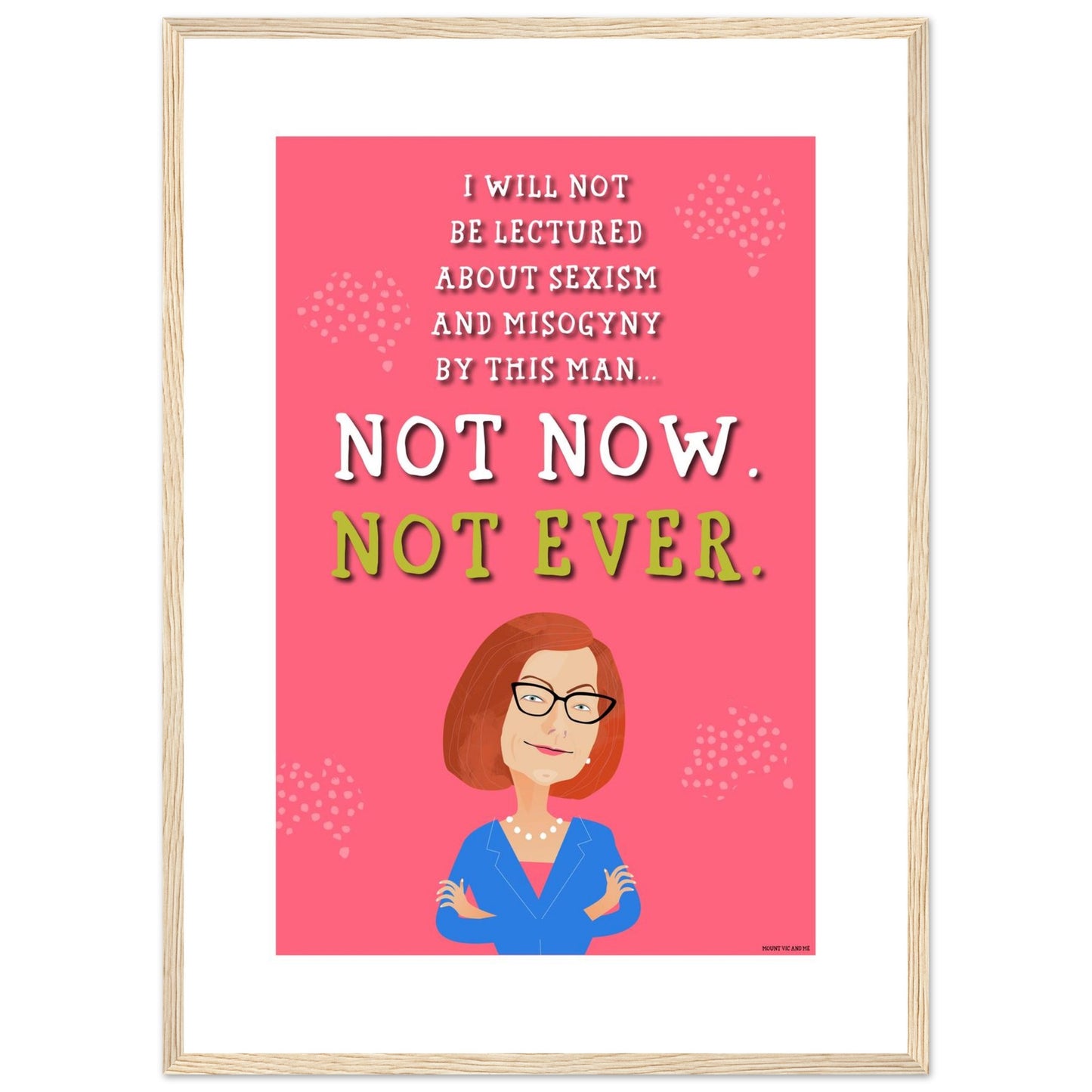 Not Now Misogyny Speech Framed Poster