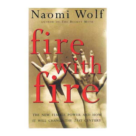 Fire with Fire Naomi Wolf book 8247