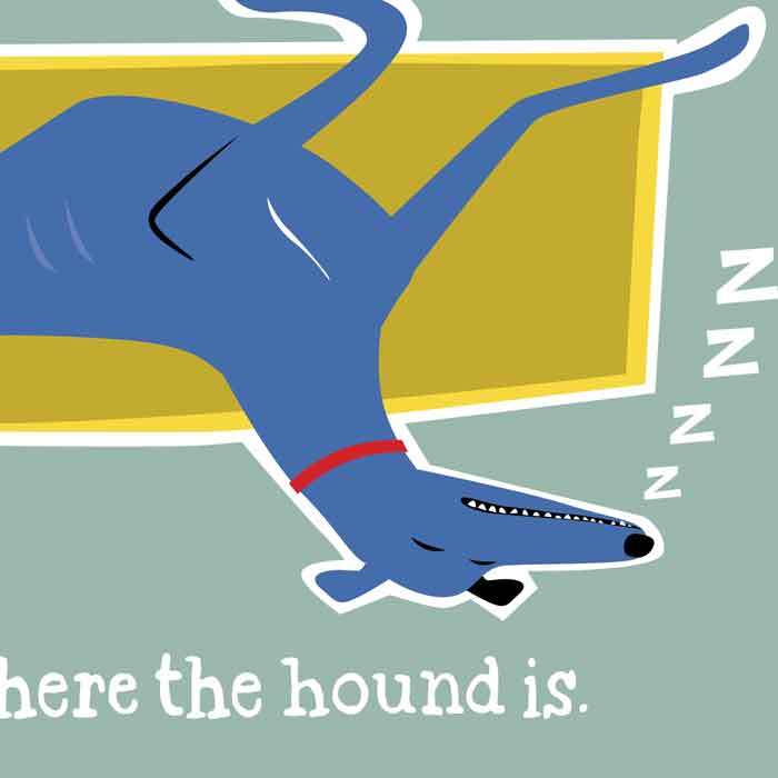 Home is where the hound is t shirt