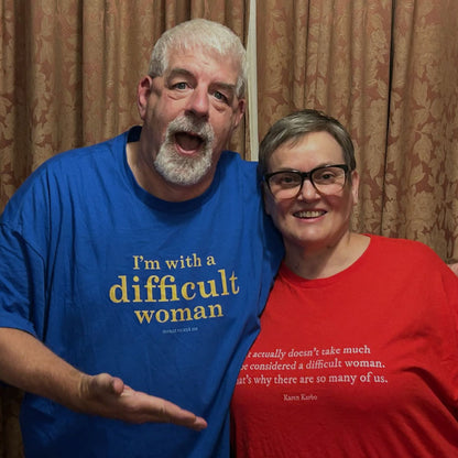 I'm with a difficult woman classic cotton t shirt